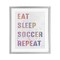 Stupell Industries Eat Sleep Soccer Life Pastel Black Framed Print Under Glass, design by Marcus Prime